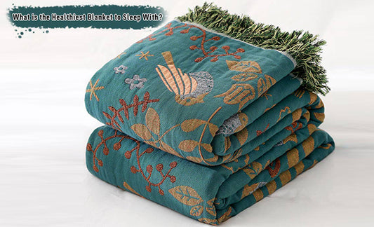 ownkoti What is the Healthiest Blanket to Sleep With?